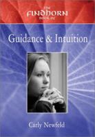 The Findhorn Book of Guidance & Intuition (The Findhorn Book of... Ser) 1844090086 Book Cover