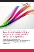 Funcionalidad del adulto mayor con participación social en Valparaiso 6202158352 Book Cover