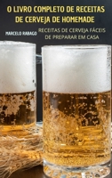 O Livro Completo de Receitas de Cerveja de Homemade 1837899517 Book Cover
