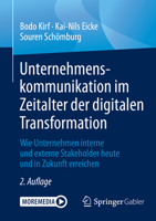 Unternehmenskommunikation im Zeitalter der digitalen Transformation: Wie Unternehmen interne und externe Stakeholder heute und in Zukunft erreichen 365829471X Book Cover