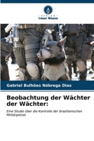 Beobachtung der Wächter der Wächter (German Edition) 6206669629 Book Cover