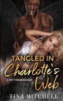 Tangled In Charlotte's Web: "A Tee Tyme Sexcapade" 1794676074 Book Cover