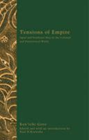 Tensions Of Empire: Japan and Southeast Asia in the Colonial & Postcolonial World (Ohio RIS Southeast Asia Series) 0896802310 Book Cover