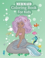 Mermaid Coloring Book For Kids: Mermaid Coloring Books for Kids and Adults B08R4956NM Book Cover