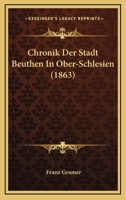 Chronik der Stadt Benthen in Ober-Schlesien 1015940730 Book Cover