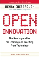 Open Innovation: The New Imperative for Creating And Profiting from Technology 1578518377 Book Cover