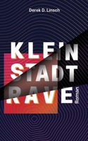 Kleinstadt-RAVE 3756838501 Book Cover