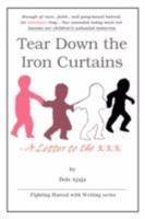 Tear Down the Iron Curtains: -A Letter to the KKK 0595470823 Book Cover