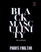Black Masculinity 1006803130 Book Cover