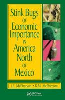 Stink Bugs of Economic Importance in America North of Mexico 0849300711 Book Cover