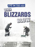 When Blizzards Blow 1482428768 Book Cover