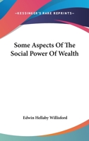 Some Aspects Of The Social Power Of Wealth 1018991220 Book Cover