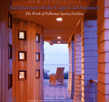 New Classicists: Polhemus Savery DaSilva Architect: Architecture of the Cape Cod Summer 186470280X Book Cover