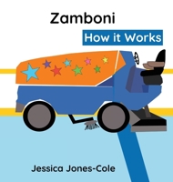 Zamboni: How it Works 1069368717 Book Cover