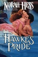 Hawke's Pride (Leisure Historical Romance) 0843930519 Book Cover