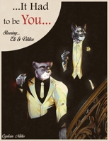 It Had to be You: 978-1-61450-647-8 1614506477 Book Cover