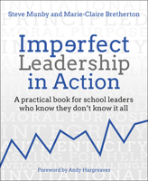 Imperfect Leadership in Action: A practical book for school leaders who know they don’t know it all 1785836013 Book Cover