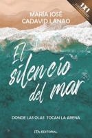 El silencio del mar: Cuando las olas tocan la arena B09MYVKZNL Book Cover