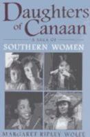 Daughters of Canaan: A Saga of Southern Women (New Perspectives on the South) 0813108373 Book Cover