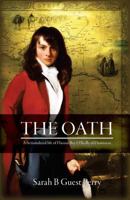 The Oath: A fictionalized life of Hassan Bey O'Reilly of Damascus 151979391X Book Cover