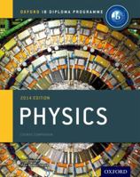 Ib Physics Course Book: 2014 Edition: Oxford Ib Diploma Program 0198392133 Book Cover
