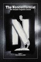 The Nonconformist Magazine Issue #1 8396500614 Book Cover