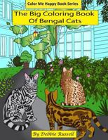 The Big Coloring Book of Bengal Cats 1540820084 Book Cover