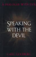 Speaking with the Devil: A Dialogue with Evil 067085557X Book Cover