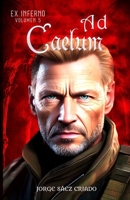 Ad Caelum (Ex inferno) B0FZHFK27Y Book Cover