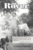 Rover: True stories of a dog and his family 0989324176 Book Cover