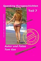 Spanking Kurzgeschichten Teil 7 1496088344 Book Cover