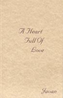 A Heart Full of Love 0935906029 Book Cover