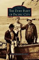 Dory Fleet of Pacific City 1531637337 Book Cover