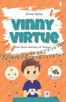 Vinny Virtue and Saint Anthony of Padua: Catholic children’s books (Vinny Virtue and the Saints Too!) B0D8GPJFZ8 Book Cover