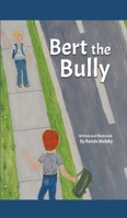 Bert the Bully B0DVMD8RWF Book Cover