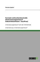Formale Lieferscheinkontrolle (Unterweisungsentwurf Industriekaufmann / -kauffrau): Unterweisungsentwurf nach der Fallmethode 3640783840 Book Cover