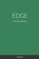 Edge: the story of another guy 1458347362 Book Cover