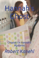 Hannah's Ghost: book 1 in the Hannah Griswold Mysteries B0CWGTXY1N Book Cover