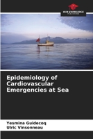 Epidemiology of Cardiovascular Emergencies at Sea 620970137X Book Cover