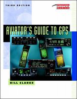 Aviator's Guide to GPS 0070094926 Book Cover