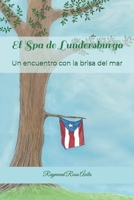 El Spa de Lundersburgo: Un encuentro con la brisa del Mar 1980686483 Book Cover