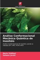 Análise Conformacional Mecânica Quântica de Inositóis (Portuguese Edition) 6207955935 Book Cover