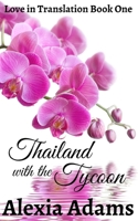 Thailand with the Tycoon 1999175654 Book Cover