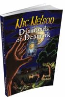 Nic Nelson and the Diamonds of Denmark 0991620208 Book Cover