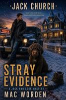 Stray Evidence: A Small-Town Mystery with a Little Bite (Jack and Coke Mysteries) B0HHTZNTKG Book Cover