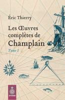 LES OEUVRES COMPLETES DE CHAMPLAIN V 01, 1598-1619 2897910399 Book Cover