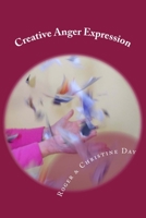Creative Anger Expression 1511427620 Book Cover