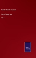 Such Things are: Vol. II 3375002025 Book Cover