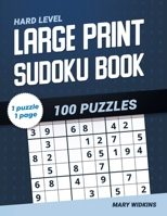 Large Print Sudoku Book Hard Level 100 Puzzles: Activity Book For Adults And All Sudoku Fans B094L7DDJ8 Book Cover