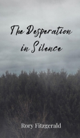 The Desperation in Silence 369080454X Book Cover